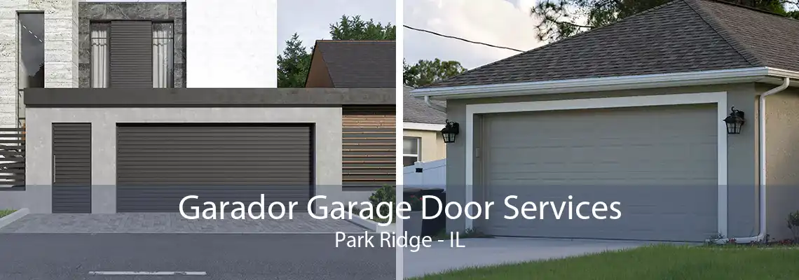 Garador Garage Door Services Park Ridge - IL