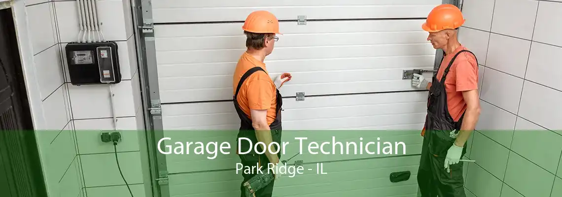 Garage Door Technician Park Ridge - IL